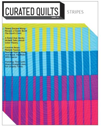 Curated Quilts Quarterly Journal Issue 16 Stripes